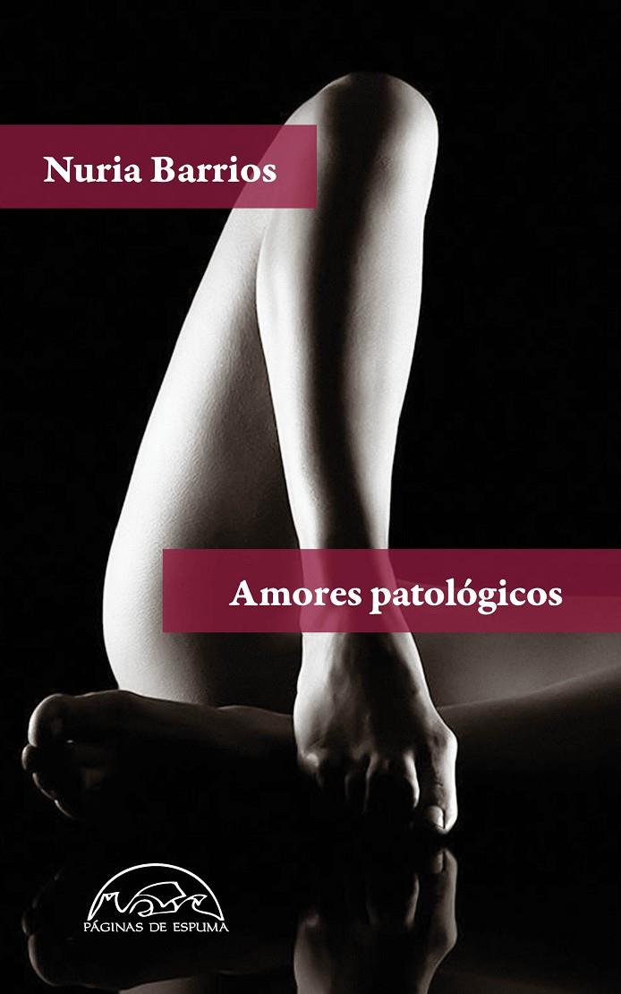 Amores patológicos | 9788483933404 | Barrios, Nuria | Llibres.cat | Llibreria online en català | La Impossible Llibreters Barcelona