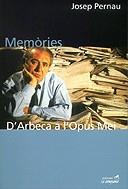 Memòries. D'Arbeca a l'Opus Mei | 9788495616531 | Pernau, Josep | Llibres.cat | Llibreria online en català | La Impossible Llibreters Barcelona