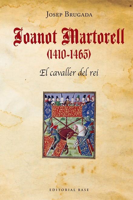 Joanot Martorell (1410-1465). El cavaller del rei | 9788418434457 | Brugada i Gutiérrez-Ravé, Josep | Llibres.cat | Llibreria online en català | La Impossible Llibreters Barcelona