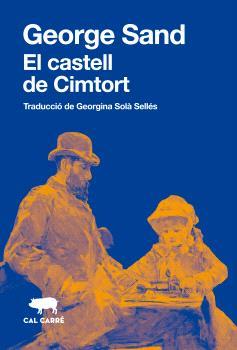 El castell de Cimtort | 9788412725537 | Sand, George | Llibres.cat | Llibreria online en català | La Impossible Llibreters Barcelona