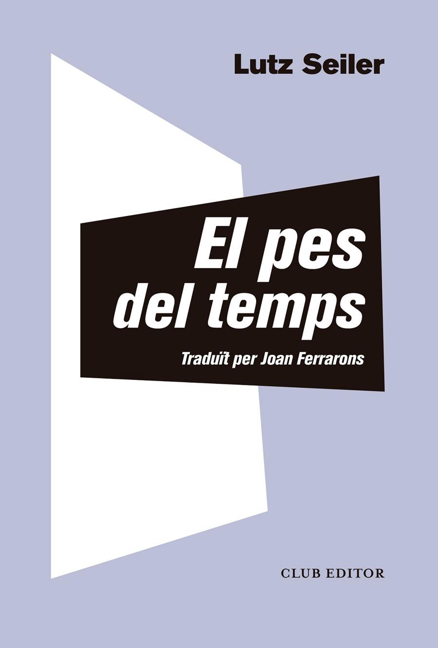El pes del temps | 9788473292412 | Seiler, Lutz | Llibres.cat | Llibreria online en català | La Impossible Llibreters Barcelona