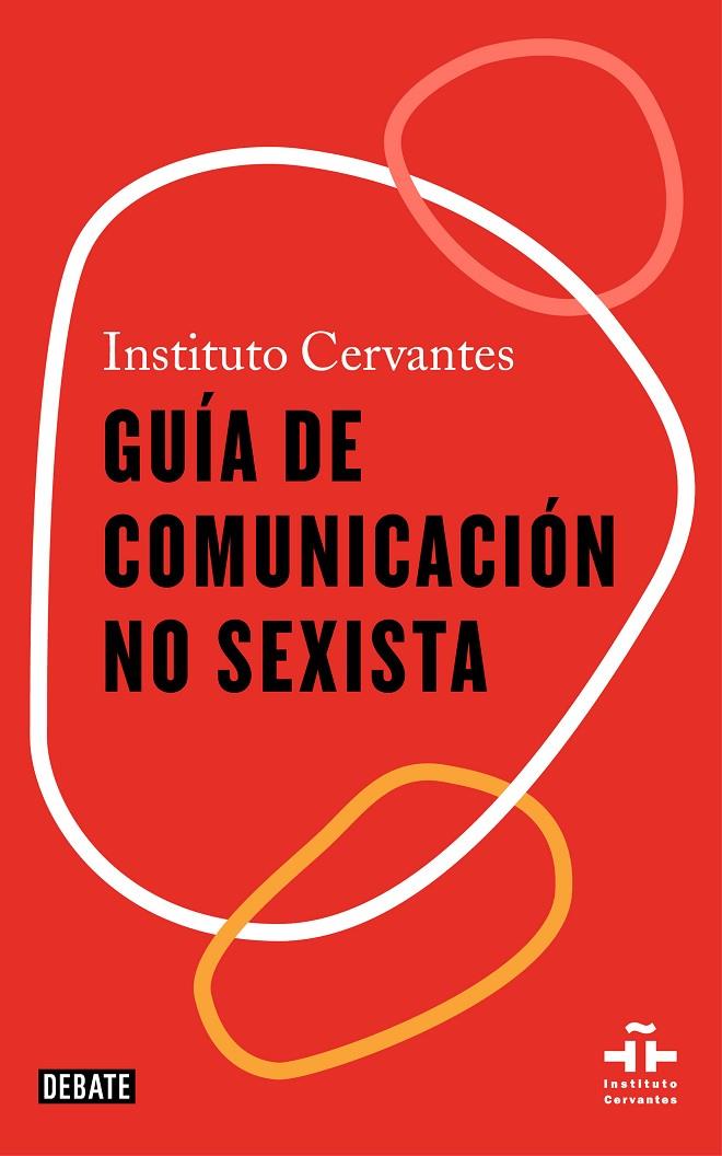 Guía de comunicación no sexista | 9788418056611 | Instituto Cervantes, | Llibres.cat | Llibreria online en català | La Impossible Llibreters Barcelona