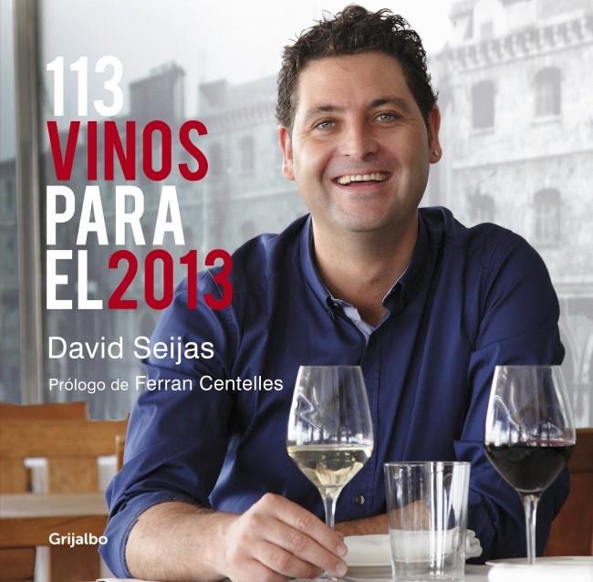 113 vinos para el 2013 | 9788425348709 | SEIJAS,DAVID | Llibres.cat | Llibreria online en català | La Impossible Llibreters Barcelona