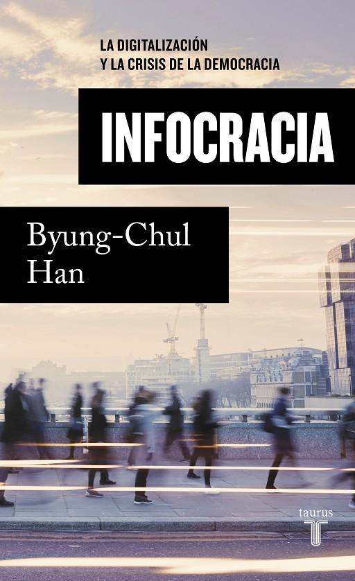Infocracia | 9788430624898 | Han, Byung-Chul | Llibres.cat | Llibreria online en català | La Impossible Llibreters Barcelona