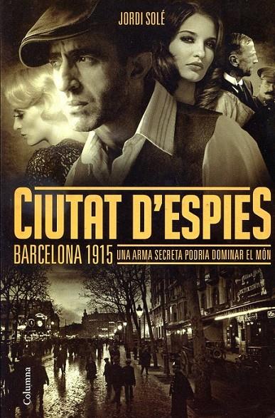 Ciutat d'espies | 9788466415743 | Solé, Jordi | Llibres.cat | Llibreria online en català | La Impossible Llibreters Barcelona