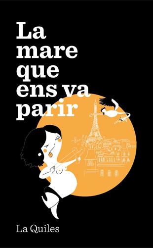 LA MARE QUE ENS VA PARIR | 9788494386008 | Cristina Quiles | Llibres.cat | Llibreria online en català | La Impossible Llibreters Barcelona
