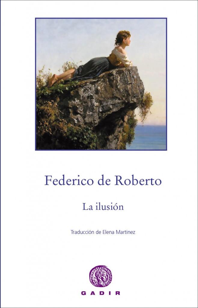 La ilusión | 9788494299377 | de Roberto, Federico | Llibres.cat | Llibreria online en català | La Impossible Llibreters Barcelona