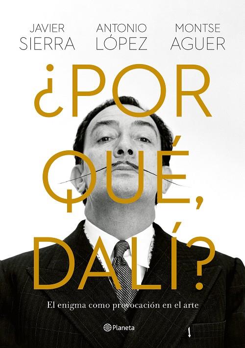 ¿Por qué, Dalí? | 9788408280149 | Sierra, Javier/López García, Antonio/Aguer, Montse | Llibres.cat | Llibreria online en català | La Impossible Llibreters Barcelona