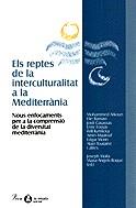 REPTES DE LA INTERCULTURALITAT A LA MEDITERRÀNIA, ELS | 9788482569673 | Autors diversos | Llibres.cat | Llibreria online en català | La Impossible Llibreters Barcelona
