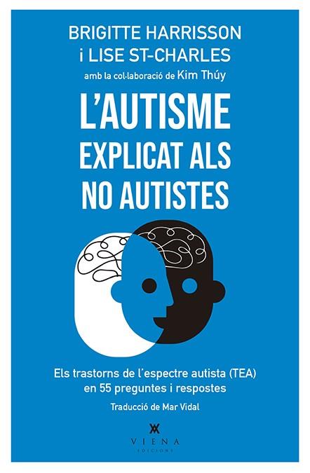 L'autisme explicat als no autistes | 9788417998387 | Harrisson, Brigitte/St-Charles, Lise | Llibres.cat | Llibreria online en català | La Impossible Llibreters Barcelona