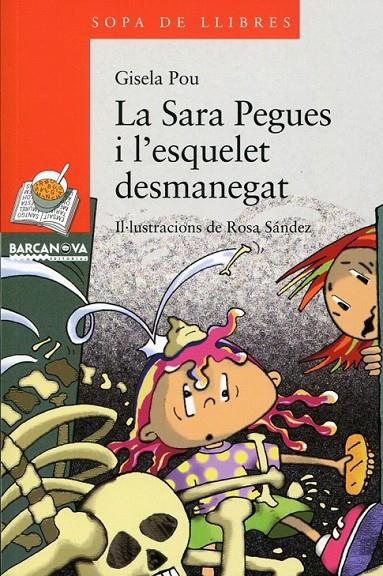 La Sara Pegues i l' esquelet desmanegat | 9788448925611 | Pou, Gisela | Llibres.cat | Llibreria online en català | La Impossible Llibreters Barcelona