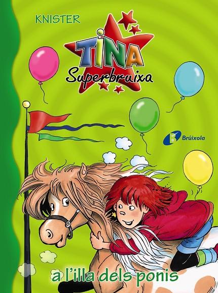 Tina Superbruixa a l ' illa dels ponis | 9788499068565 | KNISTER | Llibres.cat | Llibreria online en català | La Impossible Llibreters Barcelona
