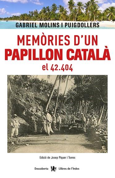 Memòries d'un Papillon català, el 42.404 | 9788494491184 | Molins i Puigdollers, Gabriel | Llibres.cat | Llibreria online en català | La Impossible Llibreters Barcelona
