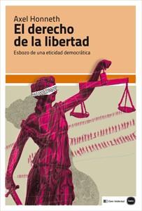 El derecho de la libertad | 9788415917052 | Honneth, Axel | Llibres.cat | Llibreria online en català | La Impossible Llibreters Barcelona