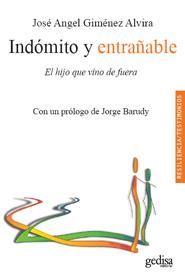 INDÓMITO Y ENTRAÑABLE | 9788497845458 | GIMENEZ ALVIRA,JOSE ANGEL | Llibres.cat | Llibreria online en català | La Impossible Llibreters Barcelona