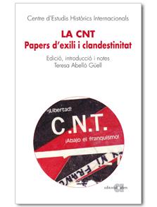 La CNT | 9788492542901 | Centre d'Estudis Històrics Internacionals | Llibres.cat | Llibreria online en català | La Impossible Llibreters Barcelona