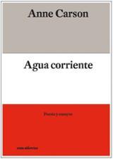 AGUA CORRIENTE | 9788412083354 | CARSON, ANNE | Llibres.cat | Llibreria online en català | La Impossible Llibreters Barcelona