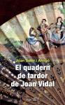 El quadern de tardor de Joan Vidal | 9788499752723 | Soler i Amigó, Joan | Llibres.cat | Llibreria online en català | La Impossible Llibreters Barcelona