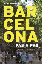 Barcelona Pas a Pas (III). La Rambla i el Raval nord | 9788417183219 | Dalmases i Arnella, Pere | Llibres.cat | Llibreria online en català | La Impossible Llibreters Barcelona