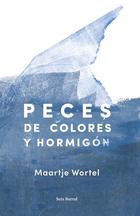 Peces de colores y hormigón | 9788432234224 | Wortel, Maartje | Llibres.cat | Llibreria online en català | La Impossible Llibreters Barcelona