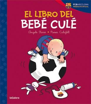 El libro del bebé culé | 9788424653231 | Àngels Farré\Roser Calafell (ilustr.) | Llibres.cat | Llibreria online en català | La Impossible Llibreters Barcelona