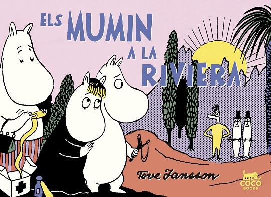 Els Mumin a la Riviera | 9788494595295 | Jansson, Tove | Llibres.cat | Llibreria online en català | La Impossible Llibreters Barcelona