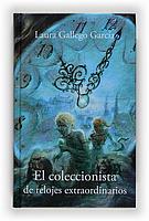 COLECCIONISTA DE RELOJES EXTRAORDINARIOS | 9788467530711 | GALLEGO GARCÍA, LAURA | Llibres.cat | Llibreria online en català | La Impossible Llibreters Barcelona