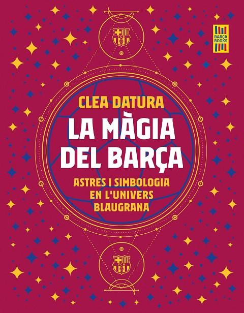La màgia del Barça | 9788419430014 | Datura, Clea | Llibres.cat | Llibreria online en català | La Impossible Llibreters Barcelona