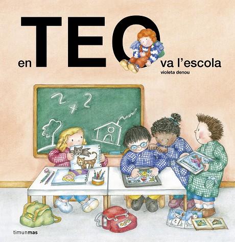 En Teo va a l'escola | 9788490579701 | Denou, Violeta | Llibres.cat | Llibreria online en català | La Impossible Llibreters Barcelona
