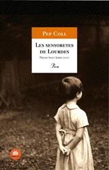 Les senyoretes de Lourdes | 9788484371441 | Coll, Pep | Llibres.cat | Llibreria online en català | La Impossible Llibreters Barcelona