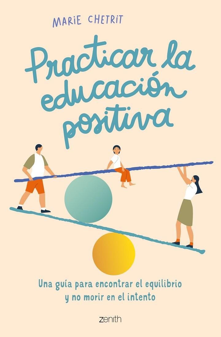 Practicar la educación positiva | 9788408260912 | Chetrit, Marie | Llibres.cat | Llibreria online en català | La Impossible Llibreters Barcelona
