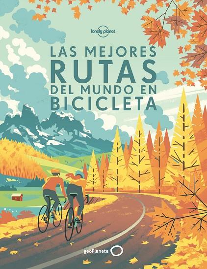 Las mejores rutas del mundo en bicicleta | 9788408170228 | AA. VV. | Llibres.cat | Llibreria online en català | La Impossible Llibreters Barcelona