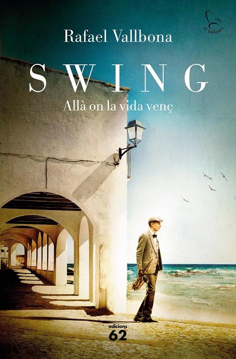 Swing. Allà on la vida venç | 9788429779479 | Vallbona, Rafael | Llibres.cat | Llibreria online en català | La Impossible Llibreters Barcelona