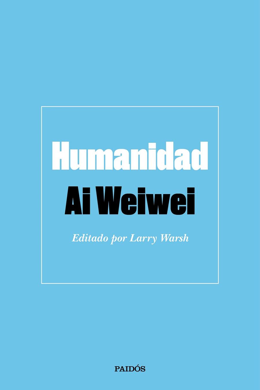 Humanidad | 9788449336744 | Weiwei, Ai | Llibres.cat | Llibreria online en català | La Impossible Llibreters Barcelona