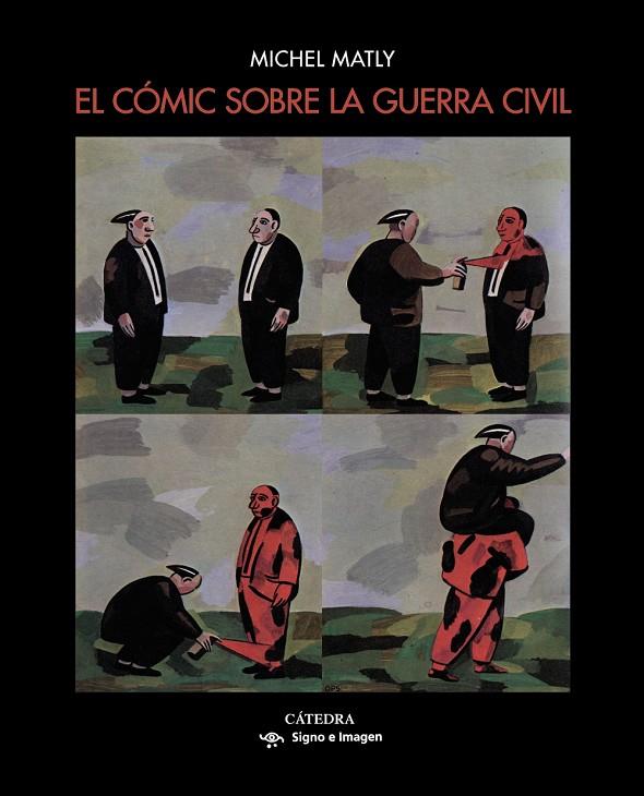 El cómic sobre la guerra civil | 9788437638829 | Matly, Michel | Llibres.cat | Llibreria online en català | La Impossible Llibreters Barcelona