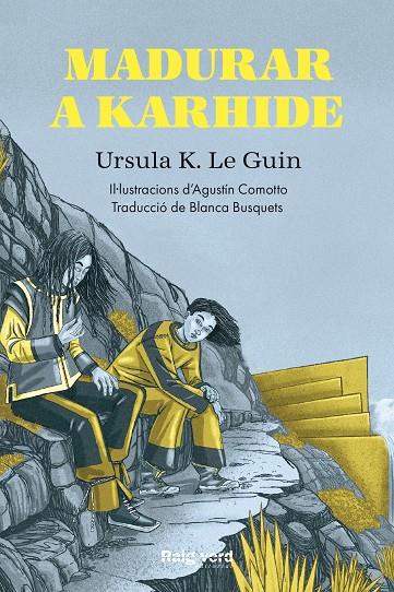 Madurar a Karhide | 9788417925659 | K. Le Guin, Ursula | Llibres.cat | Llibreria online en català | La Impossible Llibreters Barcelona
