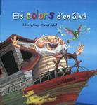 Els colors d'en Silvà | 9788489625631 | Aliaga, Roberto | Llibres.cat | Llibreria online en català | La Impossible Llibreters Barcelona