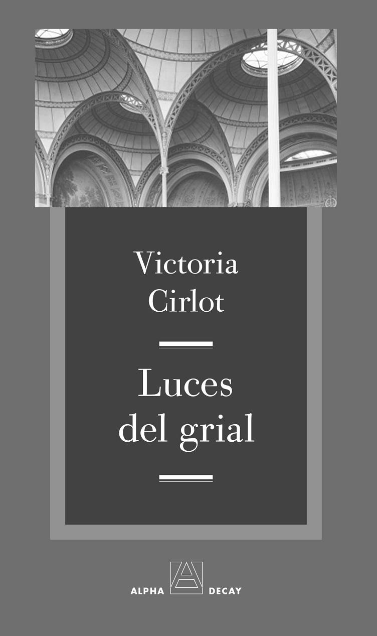Luces del grial | 9788494742354 | Cirlot Valenzuela, Victoria | Llibres.cat | Llibreria online en català | La Impossible Llibreters Barcelona