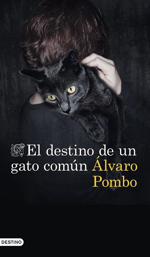 El destino de un gato común | 9788423357673 | Pombo, Álvaro | Llibres.cat | Llibreria online en català | La Impossible Llibreters Barcelona