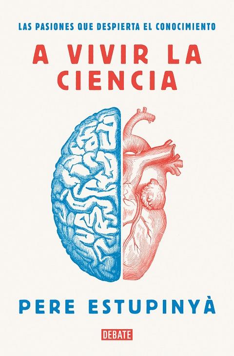 A vivir la ciencia | 9788418006586 | Estupinyà, Pere | Llibres.cat | Llibreria online en català | La Impossible Llibreters Barcelona