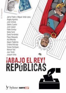 ¡ABAJO EL REY! REPÚBLICAS | 9788412148336 | Varios autores. | Llibres.cat | Llibreria online en català | La Impossible Llibreters Barcelona