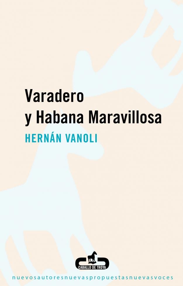 VARADERO Y HABANA MARAVILLOSA | 9788496594746 | VANOLI, HERNÁN | Llibres.cat | Llibreria online en català | La Impossible Llibreters Barcelona