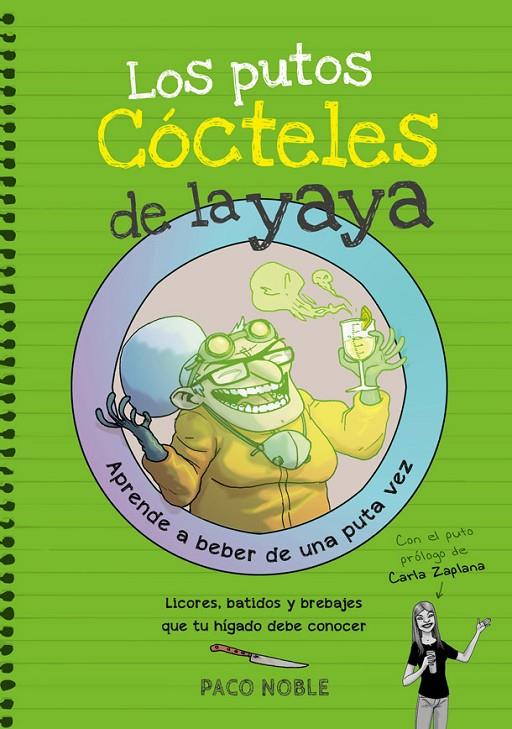 Los putos cócteles de la yaya | 9788416670116 | Paco Noble\Pere Mejan (ilustr.) | Llibres.cat | Llibreria online en català | La Impossible Llibreters Barcelona