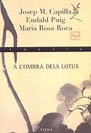A l'ombra dels lotus | 9788483301869 | Capilla, Josep Maria ; Puig, Eudald ; Roca, Maria Rosa | Llibres.cat | Llibreria online en català | La Impossible Llibreters Barcelona
