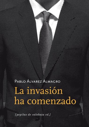 La invasión ha comenzado | 9788493767150 | Álvarez Almagro, Pablo | Llibres.cat | Llibreria online en català | La Impossible Llibreters Barcelona