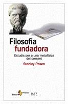 Filosofia fundadora | 9788498090239 | Rosen, Stanley | Llibres.cat | Llibreria online en català | La Impossible Llibreters Barcelona