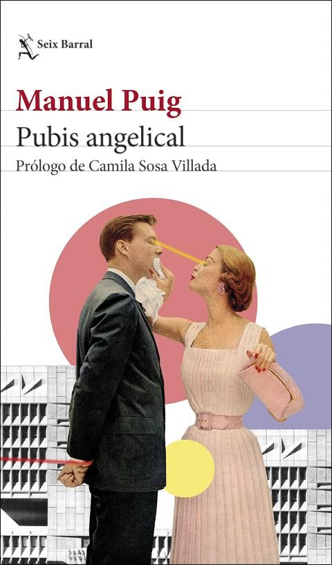 Pubis angelical | 9788432239915 | Puig, Manuel | Llibres.cat | Llibreria online en català | La Impossible Llibreters Barcelona