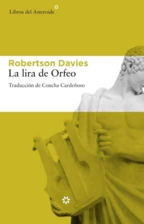 La lira de Orfeo | 9788492663071 | Davies, Robertson | Llibres.cat | Llibreria online en català | La Impossible Llibreters Barcelona