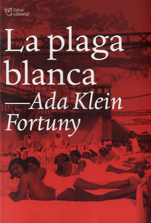 La plaga blanca | 9788412209792 | Klein Fortuny, Ada | Llibres.cat | Llibreria online en català | La Impossible Llibreters Barcelona