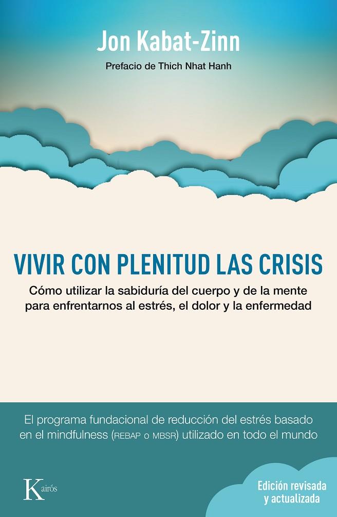 Vivir con plenitud las crisis (Ed. revisada y actualizada) | 9788499884905 | Kabat-Zinn, Jon | Llibres.cat | Llibreria online en català | La Impossible Llibreters Barcelona